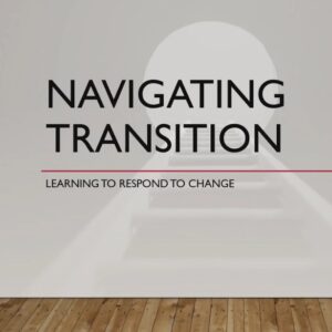 Navigating Transition
